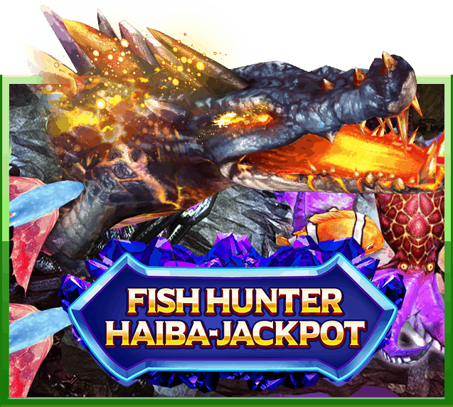 Fish Hunter Haiba Jackpot